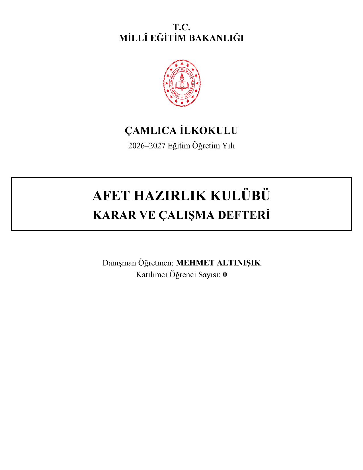 2026-2027 Afet Hazırlık Kulübü Yıllık Plan, İç Tüzük ve Tüm Evraklar