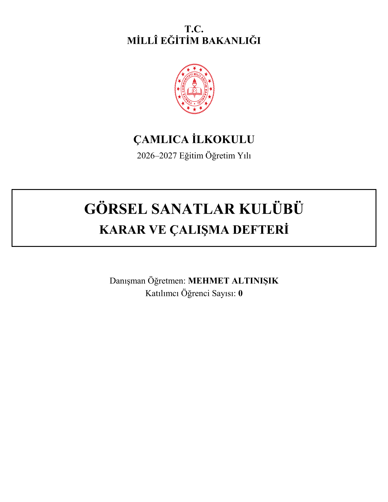 2026-2027 Görsel Sanatlar Kulübü Yıllık Plan, İç Tüzük ve Tüm Evraklar