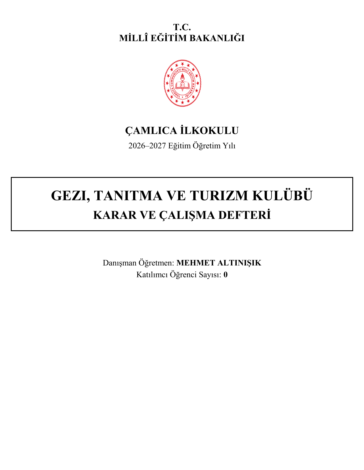 2026-2027 Gezi, Tanıtma ve Turizm Kulübü Yıllık Plan, İç Tüzük ve Tüm Evraklar