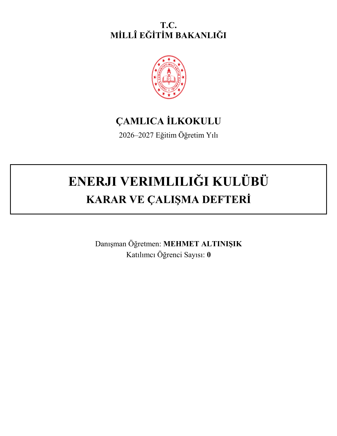 2026-2027 Enerji Verimliliği Kulübü Yıllık Plan, İç Tüzük ve Tüm Evraklar