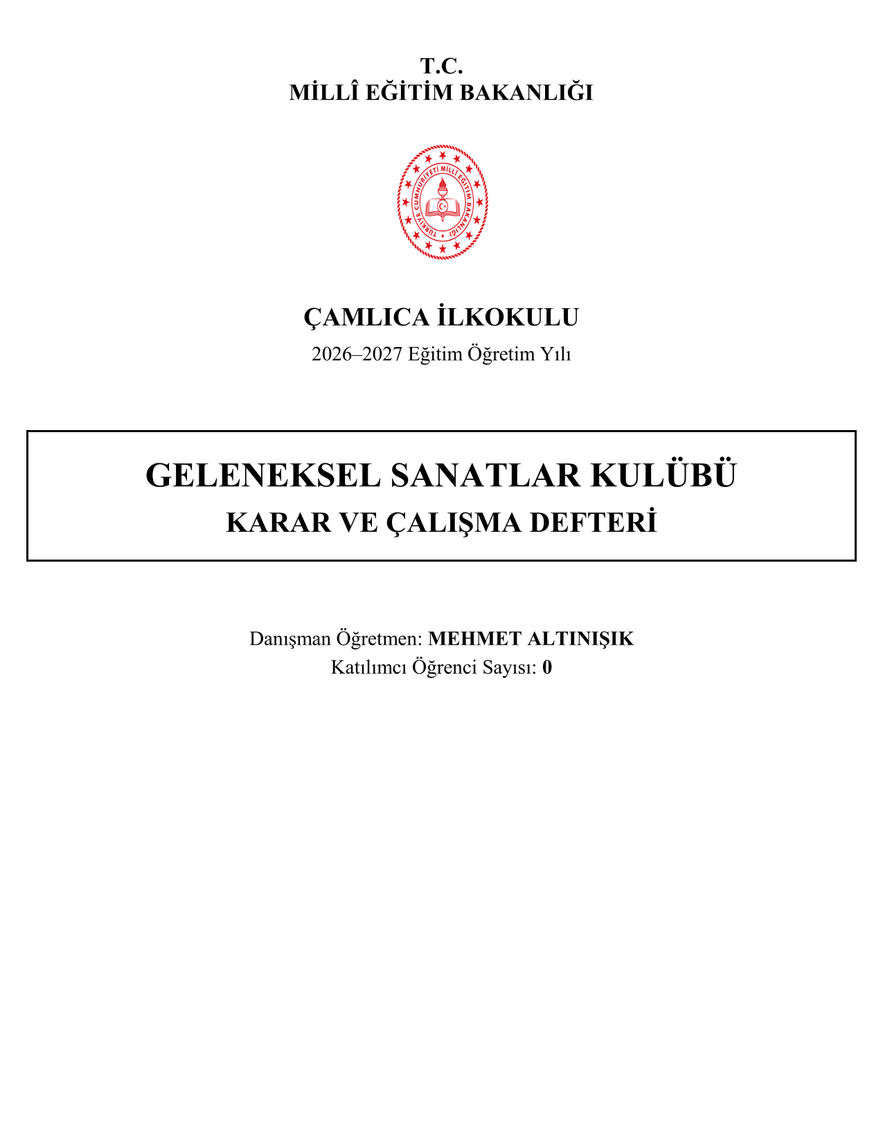 2026-2027 Geleneksel Sanatlar Kulübü Yıllık Plan, İç Tüzük ve Tüm Evraklar