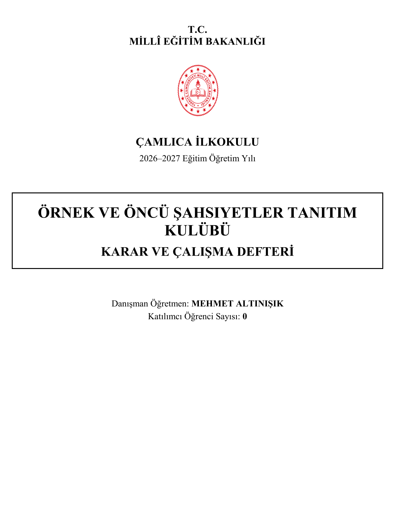 2026-2027 Örnek ve Öncü Şahsiyetler Tanıtım Kulübü Yıllık Plan, İç Tüzük ve Tüm Evraklar