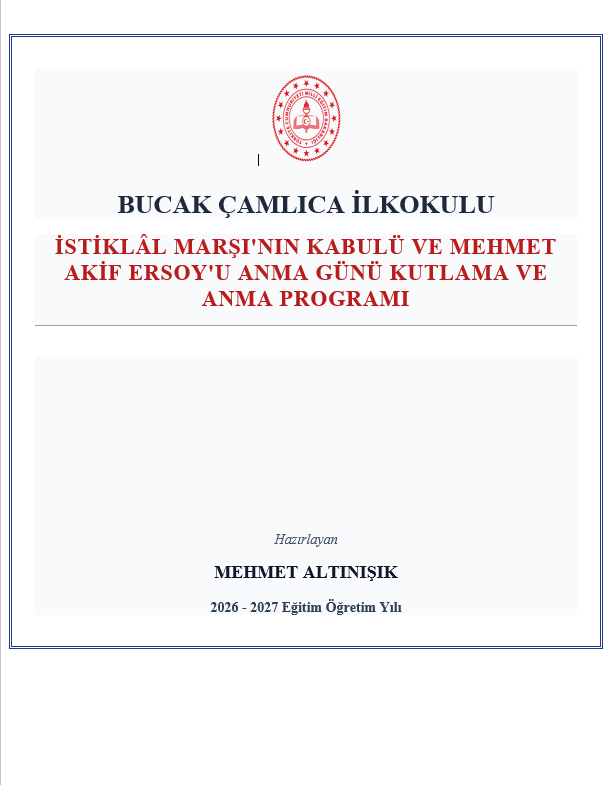 2026-2027 İstiklal Marşının Kabulü ve Mehmet Akit Ersoyu Anma Günü Kutlama Programı ve Tüm Evrakları