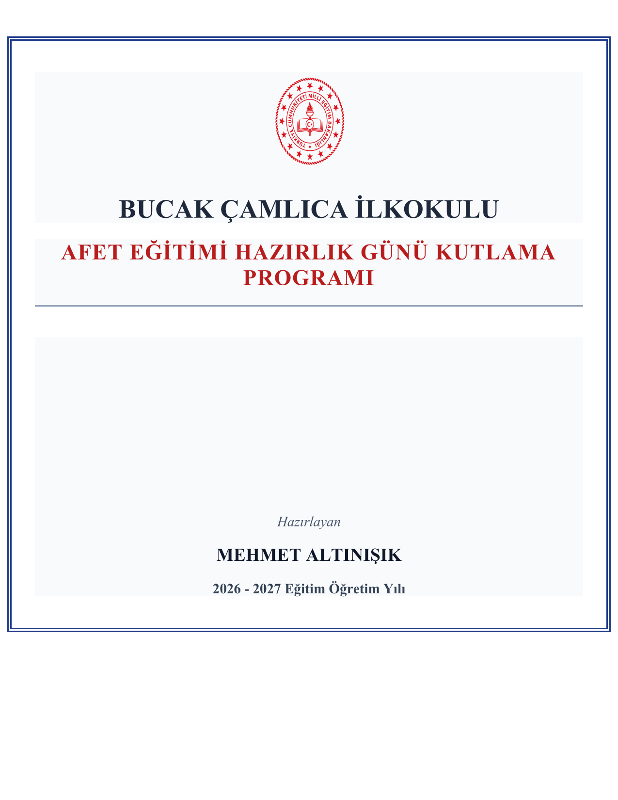 2026-2027 Afet Eğitimi  Hazırlık Günü Kutlama Programı ve Tüm Evrakları