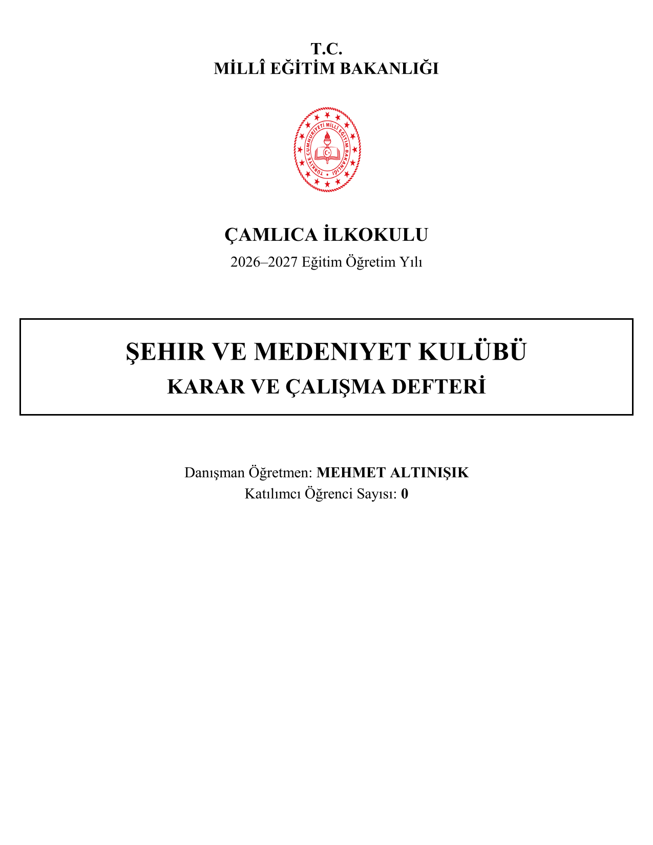2026-2027 Şehir ve Medeniyet Kulübü Yıllık Plan, İç Tüzük ve Tüm Evraklar