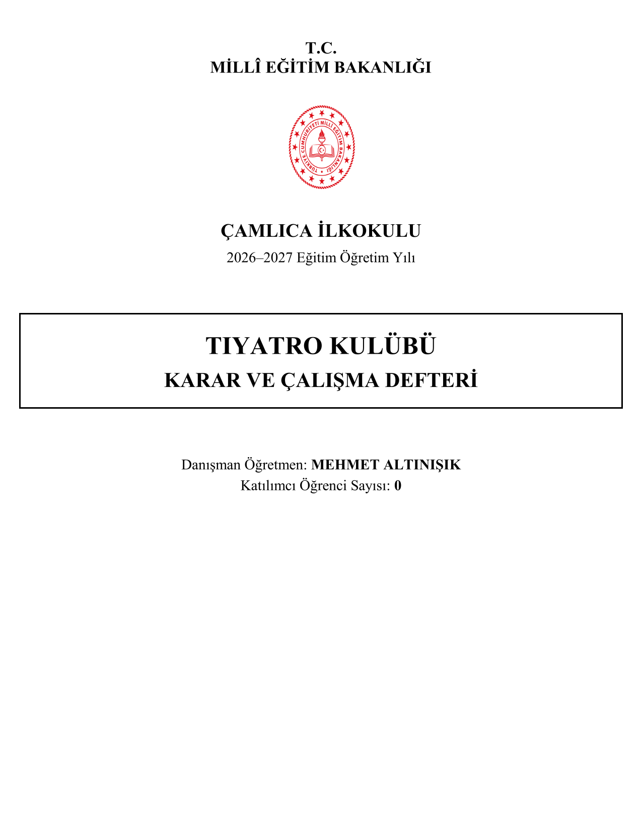 2026-2027 Tiyatro Kulübü Yıllık Plan, İç Tüzük ve Tüm Evraklar