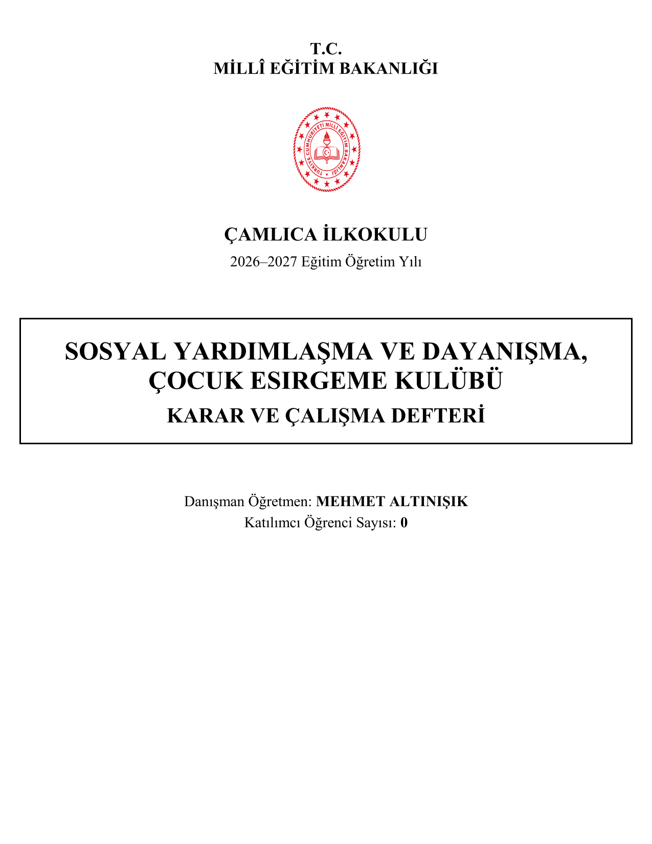 2026-2027 Sosyal Yardımlaşma ve Dayanışma, Çocuk Esirgeme Kulübü Yıllık Plan, İç Tüzük ve Tüm Evraklar