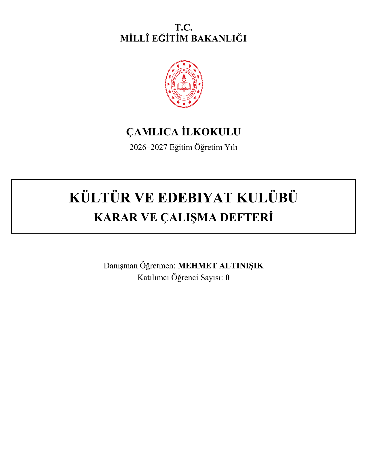 2026-2027 Kültür ve Edebiyat Kulübü Yıllık Plan, İç Tüzük ve Tüm Evraklar