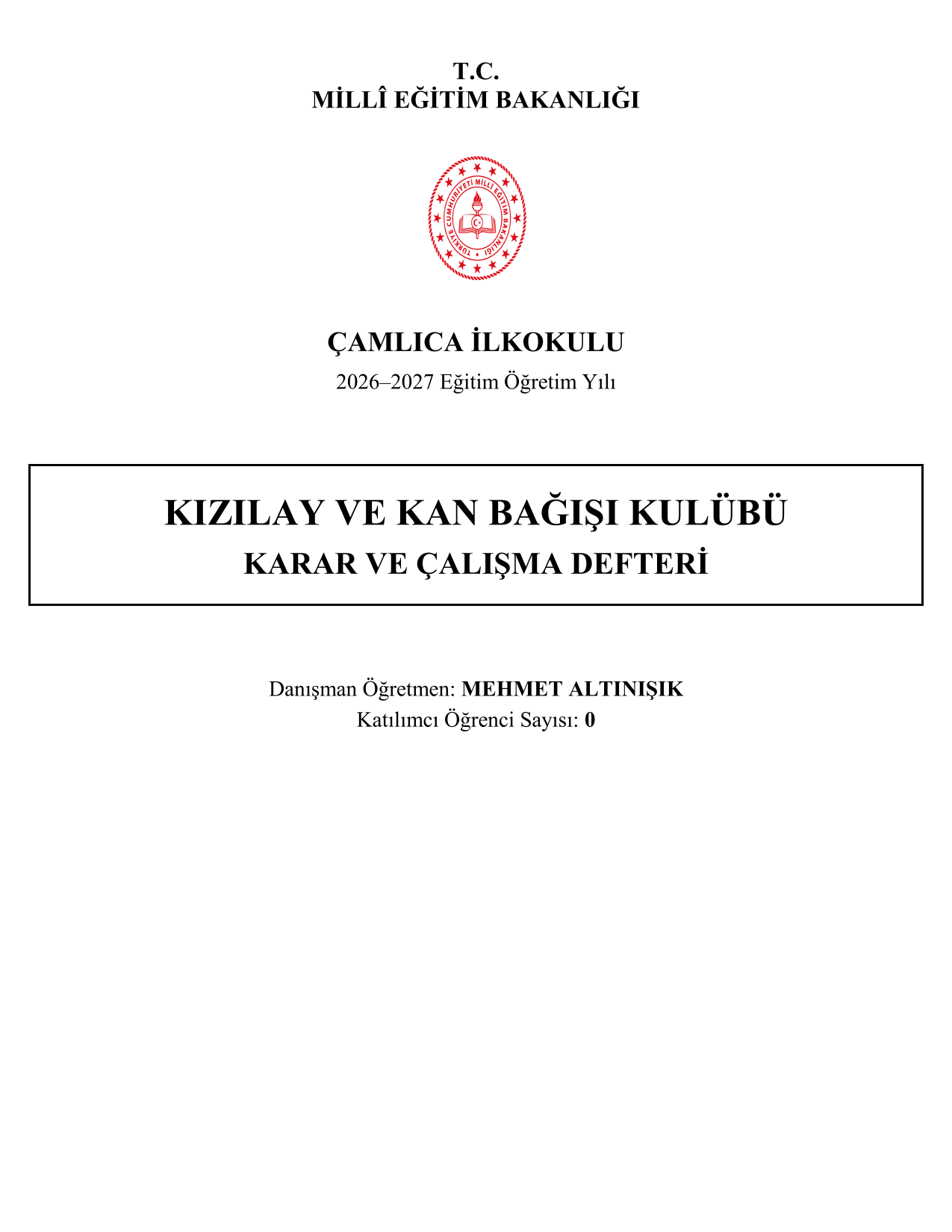 2026-2027 Kızılay ve Kan Bağışı Kulübü Yıllık Plan, İç Tüzük ve Tüm Evraklar
