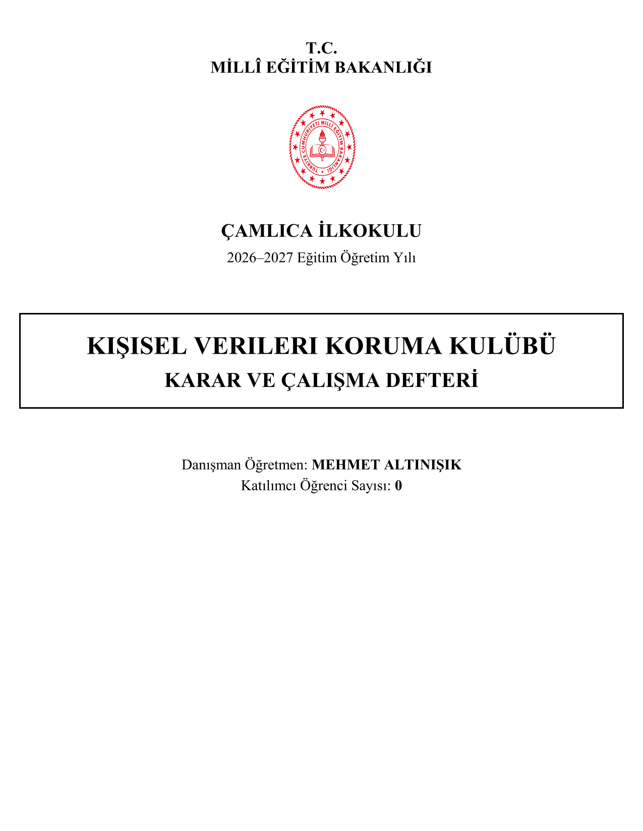 2026-2027 Kişisel Verileri Koruma Kulübü Yıllık Plan, İç Tüzük ve Tüm Evraklar